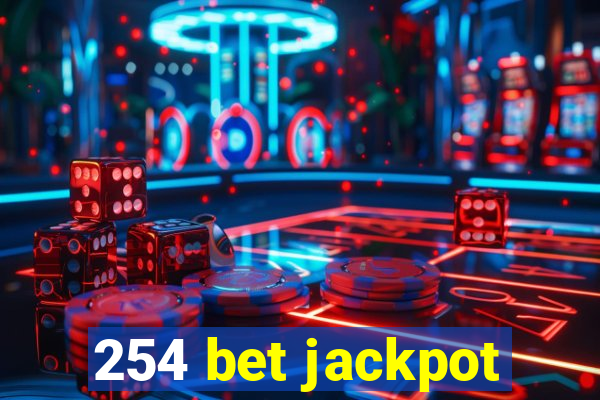 254 bet jackpot